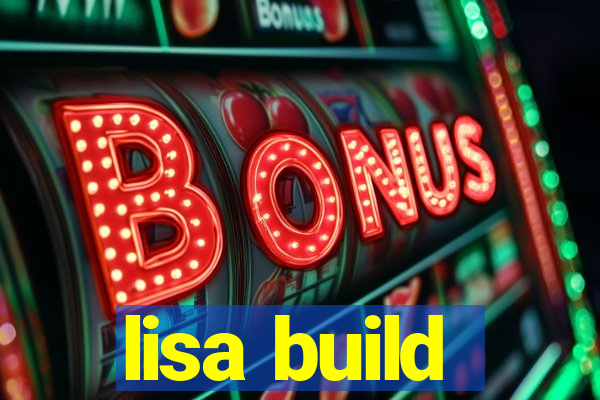 lisa build